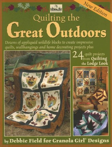 Beispielbild fr Quilting the Great Outdoors/Lodge Look (Granola Girl Designs) zum Verkauf von Jenson Books Inc