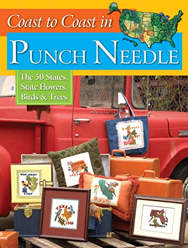 9780979371141: Coast to Coast In Punch Needle: The 50 States, State Flowers, Birds & Trees