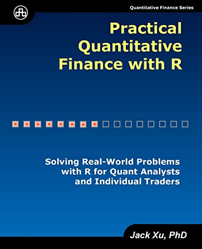 Stock image for Practical Quantitative Finance with R: Solving Real-World Problems with R for Quant Analysts and Individual Traders for sale by Lucky's Textbooks