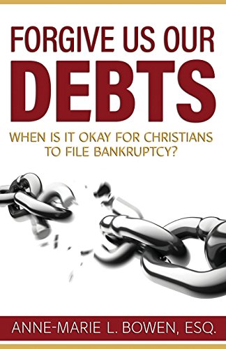 Beispielbild fr Forgive Us Our Debts: When is it Okay for Christians to File Bankruptcy? zum Verkauf von -OnTimeBooks-