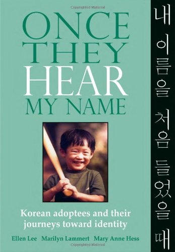 9780979375613: Title: Once They Hear My Name Korean Adoptees and Their J