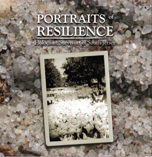 Beispielbild fr Portraits of Resilience: Holocaust Survivors of South Jersey zum Verkauf von ThriftBooks-Dallas