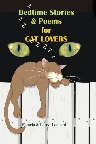 Stock image for Bedtime Stories and Poems for Cat Lovers: The Ultimate Collection of Wit and Wisdom on Furry Feline Companions. for sale by SecondSale