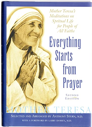 9780979384011: EVERYTHING STARTS FROM PRAYER: Mother Teresa's Meditations on Spiritual Life for People of All Faiths