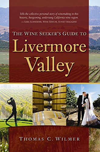 Stock image for The Wine Seeker's Guide to Livermore Valley for sale by ThriftBooks-Atlanta