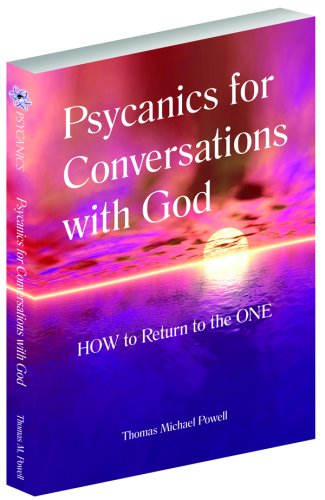 9780979392917: Psycanics for Conversations with God - How to Return to the One.