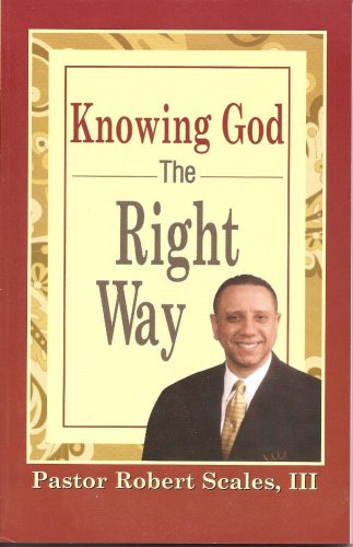 Imagen de archivo de Knowing God the Right Way a la venta por ThriftBooks-Dallas