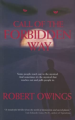 Imagen de archivo de Call of the Forbidden Way a la venta por ThriftBooks-Dallas