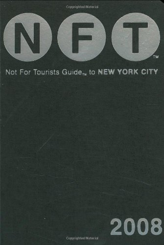 Beispielbild fr Not for Tourists Guide to New York City zum Verkauf von Better World Books