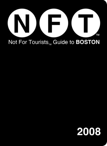 Beispielbild fr Not for Tourists Guide to Boston 2008 zum Verkauf von Better World Books