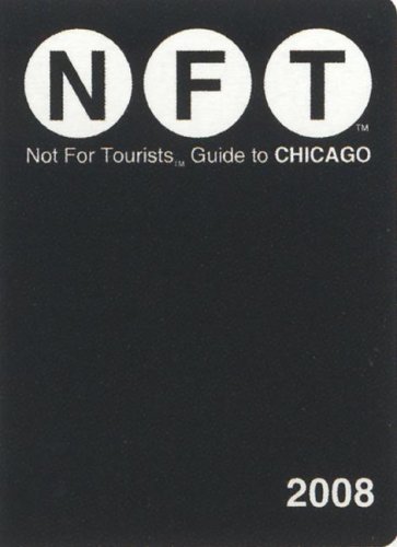 9780979394546: Not for Tourists 2008 Guide to Chicago