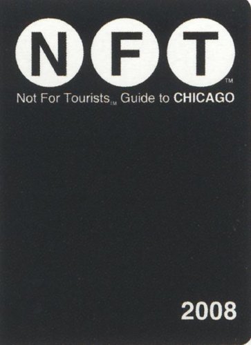 9780979394546: Not for Tourists 2008 Guide to Chicago [Lingua Inglese]