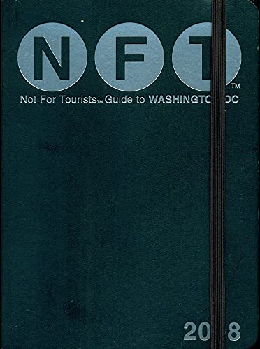 Stock image for Not for Tourists 2008 Guide to Washington, D.C (Not for Tourists Guidebook) for sale by Wonder Book