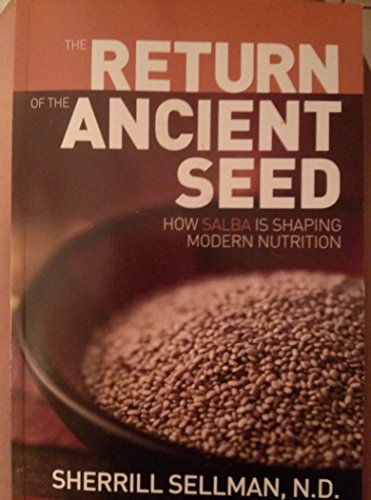 Stock image for THE RETURN OF THE ANCIENT SEED for sale by SecondSale