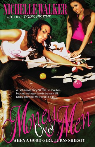 Beispielbild fr Money Over Men: When a Good Girl Turns Shiesty zum Verkauf von ThriftBooks-Atlanta