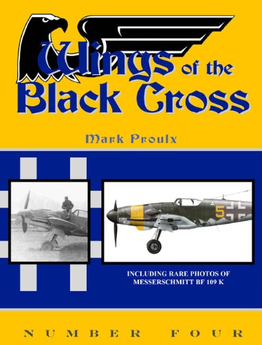 Imagen de archivo de Wings of the Black Cross, Vol. 4 a la venta por Kisselburg Military Books