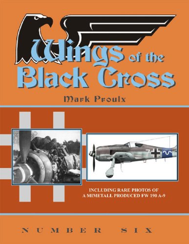 9780979403545: Wings of the Black Cross: Photo Album of Luftwaffe Aircraft: v. 6