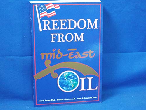 Beispielbild fr Freedom from Mid-East Oil zum Verkauf von ThriftBooks-Dallas