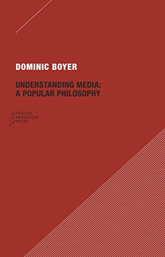 Beispielbild fr Understanding Media : A Popular Philosophy zum Verkauf von Better World Books