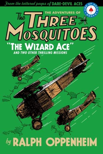 Imagen de archivo de The Adventures of the Three Mosquitoes: "The Wizard Ace" a la venta por Revaluation Books