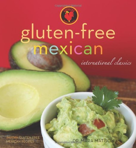 Stock image for Gluten-Free Mexican Cookbook by Dr. Mara Matison (2010) Paperback for sale by SecondSale