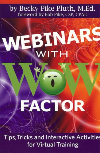 Imagen de archivo de Webinars with WOW Factor: Tips, Tricks and Interactivities for Virtual Training a la venta por AwesomeBooks