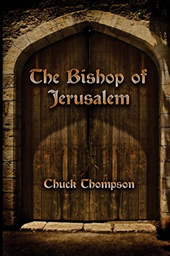 9780979411632: The Bishop of Jerusalem