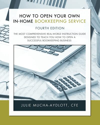 Stock image for How to Open Your Own in-Home Bookkeeping Service 4th Edition for sale by HPB-Red