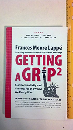 Beispielbild fr Getting A Grip 2: Clarity, Creativity and Courage for the World We Really Want zum Verkauf von Gulf Coast Books