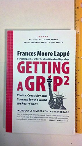 Stock image for Getting A Grip 2: Clarity, Creativity and Courage for the World We Really Want for sale by Gulf Coast Books