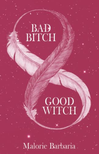 Stock image for BAD BITCH GOOD WITCH for sale by ThriftBooks-Dallas