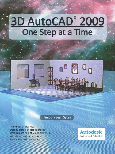 Beispielbild fr 3D AutoCAD 2009 : One Step at a Time zum Verkauf von Better World Books