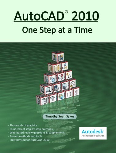 Stock image for AutoCAD 2010: One Step at a Time for sale by Buyback Express