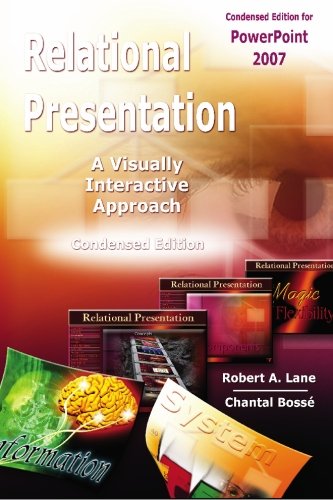 Beispielbild fr Relational Presentation - A visually interactive approach - Condensed Edition for PowerPoint 2007 zum Verkauf von HPB-Red