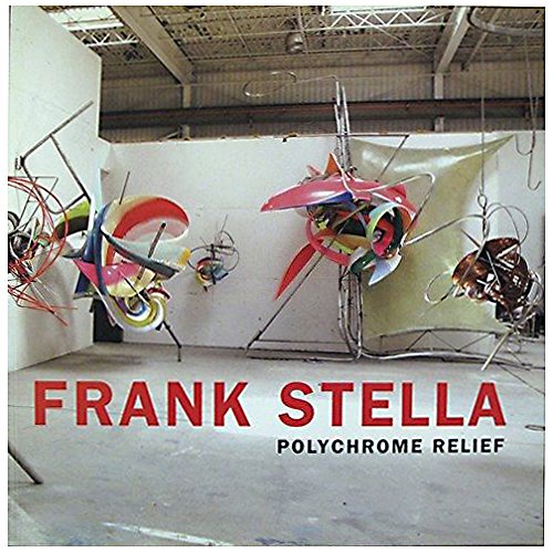 Imagen de archivo de Frank Stella: Polychrome Relief a la venta por Wonder Book
