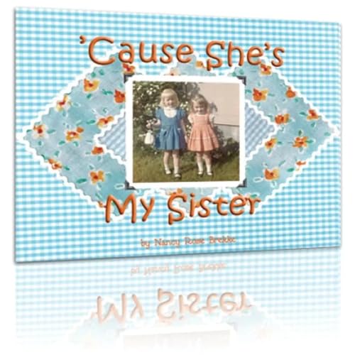 Stock image for Cause She's My Sister for sale by Irish Booksellers