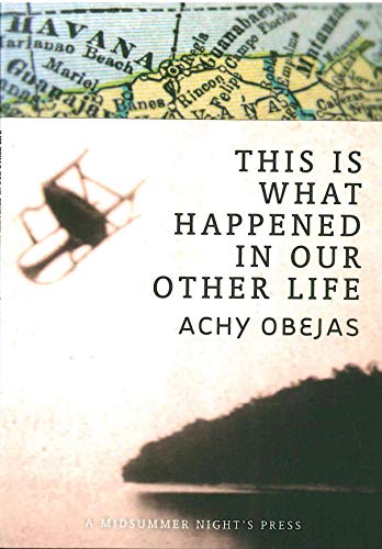 This Is What Happened in Our Other Life (9780979420825) by Obejas, Achy
