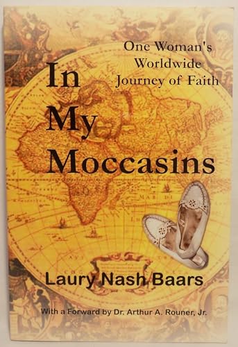 9780979422300: In My Moccasins: One Woman's Worldwide Journey of Faith