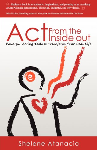 Stock image for Act from the Inside Out: Powerful Acting Tools to Transform Your Real Life for sale by Kell's Books