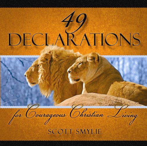 Stock image for 49 Declarations for Courageous Christian Living for sale by SecondSale