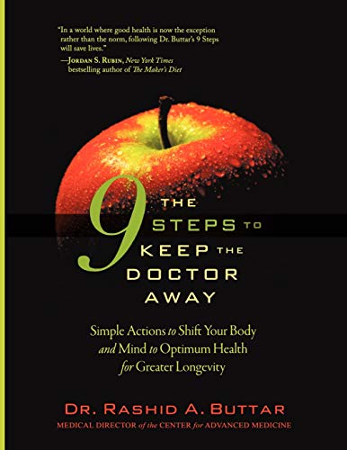 Stock image for The 9 Steps to Keep the Doctor Away: Simple Actions to Shift Your Body and Mind to Optimum Health for Greater Longevity for sale by SecondSale
