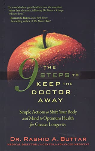9780979430244: 9 Steps to Keep the Doctor Away: Simple Action to Shift Your Body & Mind to Optimum Health for Greater Longevity: Simple Actions to Shift Your Body and Mind to Optimum Health for Greater Longevity
