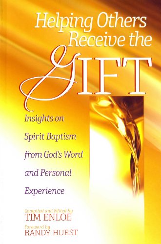 9780979433160: Helping Others Receive the Gift: Insights on Spirit Baptism from God's Word and Personal Experience