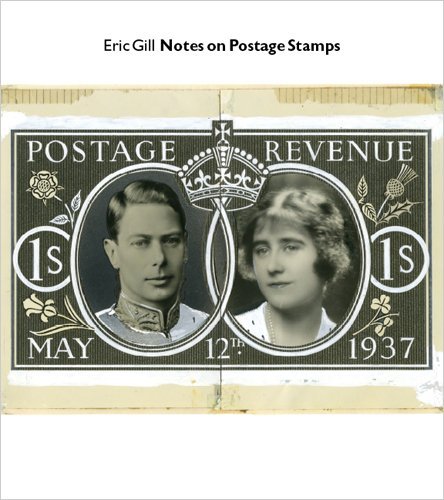 Notes on Postage Stamps (Kat Ran Essays in Philatelics) (9780979434211) by Eric Gill