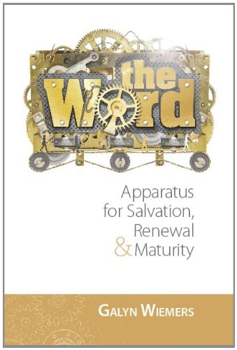 Imagen de archivo de The Word: Apparatus for Salvation, Renewal and Maturity a la venta por Wizard Books