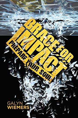Imagen de archivo de Brace For Impact: Prepare Your Soul a la venta por ThriftBooks-Dallas