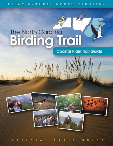 Beispielbild fr The North Carolina Birding Trail : Coastal Plain Trail Guide zum Verkauf von Better World Books