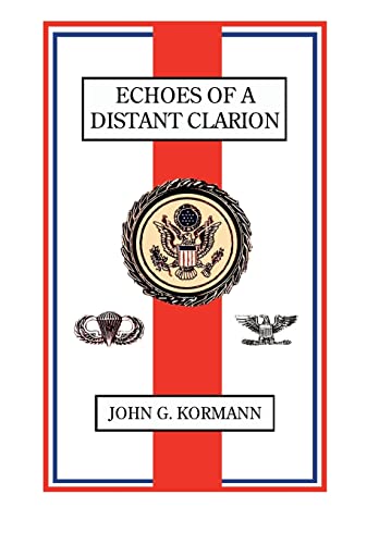9780979448836: Echoes of a Distant Clarion: Recollections of a Diplomat and Soldier