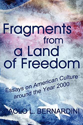 Beispielbild fr Fragments from a Land of Freedom: Essays in American Culture around the Year 2000 zum Verkauf von Lucky's Textbooks