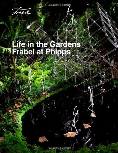Imagen de archivo de Frabel - Life in the Gardens - Frabel at Phipps a la venta por Library House Internet Sales